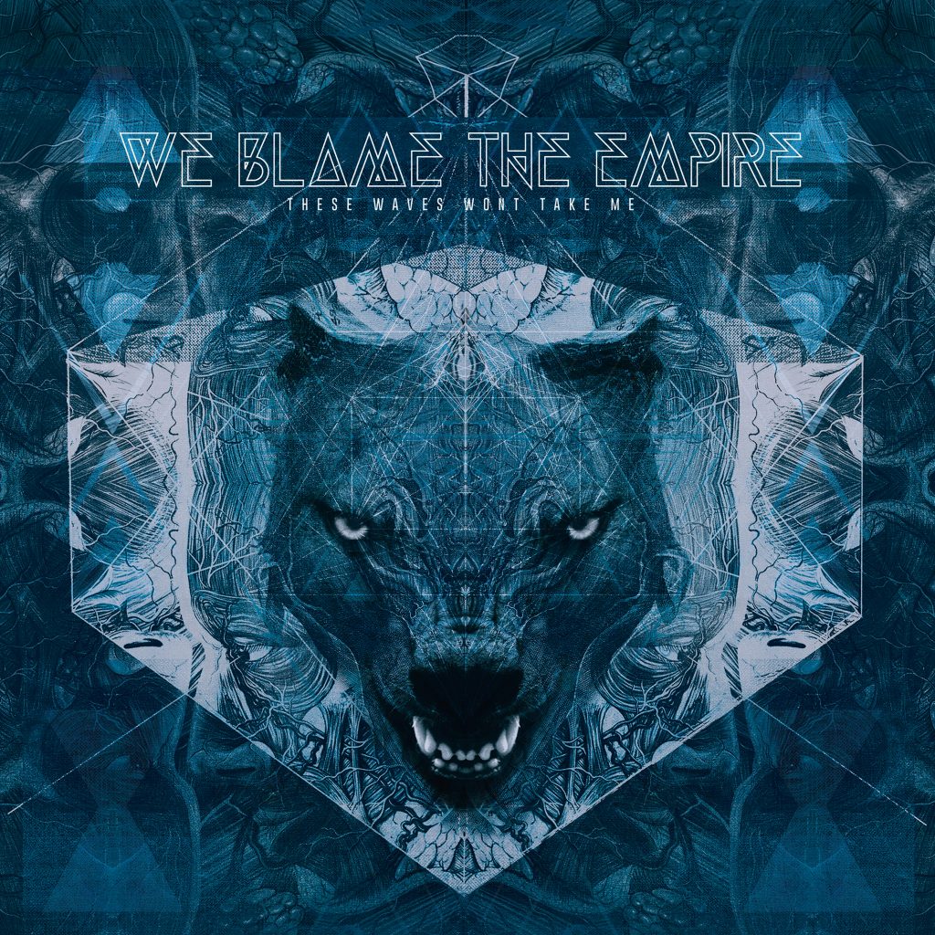 We blame the Empire - Metalcore from Austria Vöcklabruck These waves won't take me
